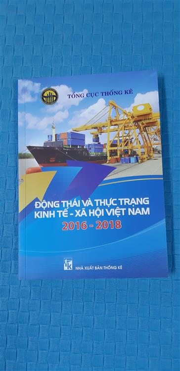 Động thái và thực trạng kinh tế - xã hội Việt Nam 2016 - 2018
