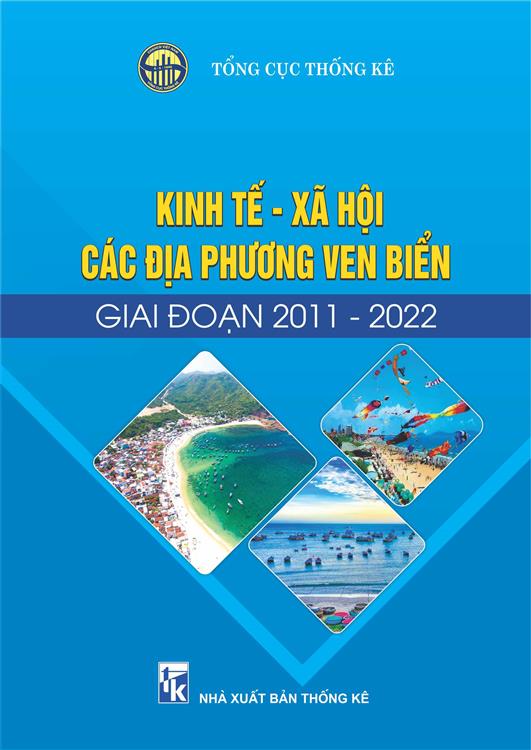 Kinh tế - xã hội các địa phương ven biển giai đoạn 2011-2022