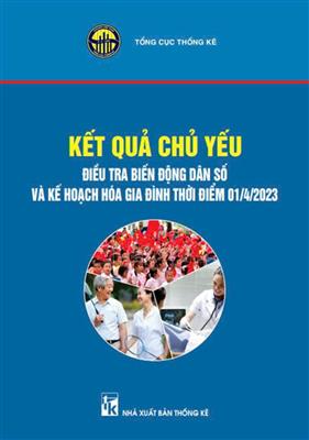 Kết quả chủ yếu Điều tra biến động dân số và kế hoạch hóa gia đình thời điểm 01/4/2023