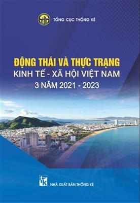Động thái và thực trạng kinh tế - xã hội Việt Nam 3 năm 2021-2023